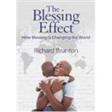The Blessing Effect - How Blessing is Changing the World - Richard Brunton